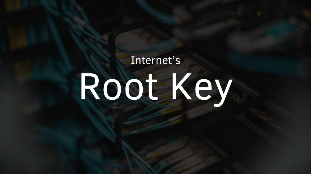 The Global Chain of Trust: Why the Internet's Root Key is Changing